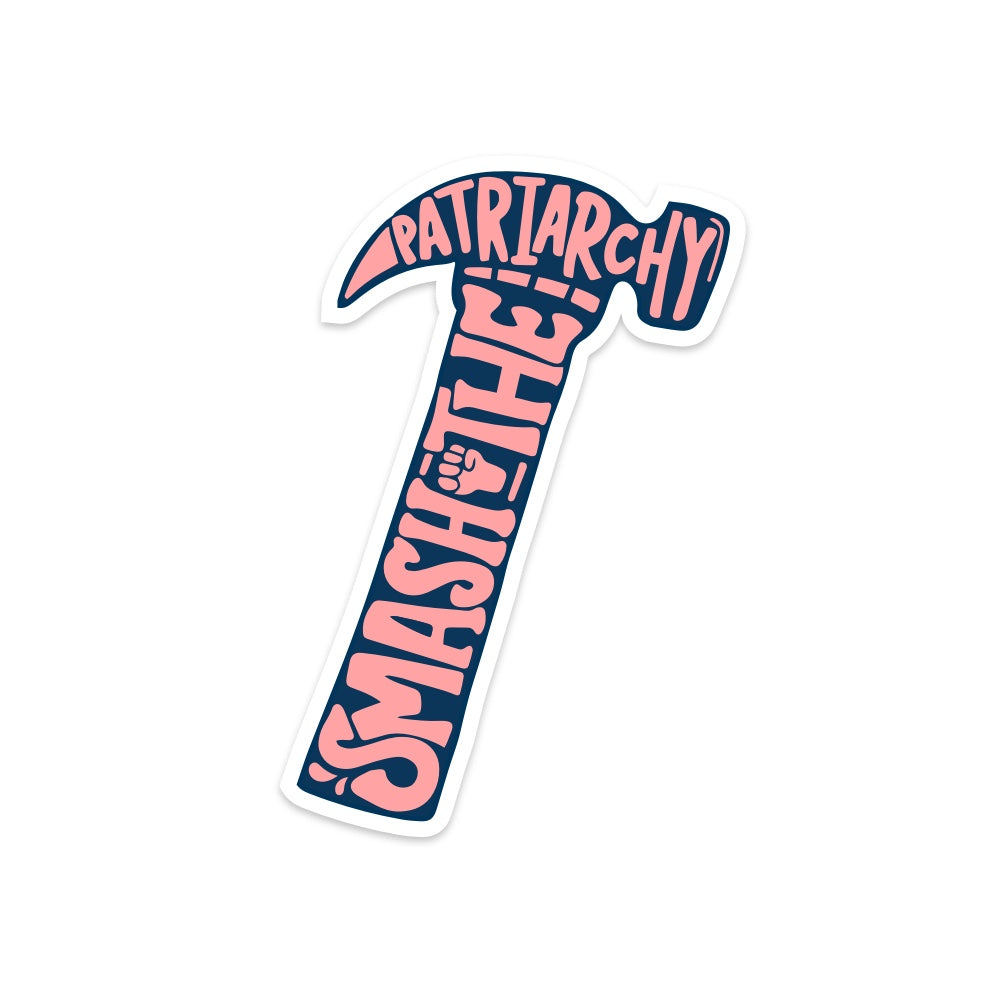 5" Smash the Patriarchy Vinyl Sticker