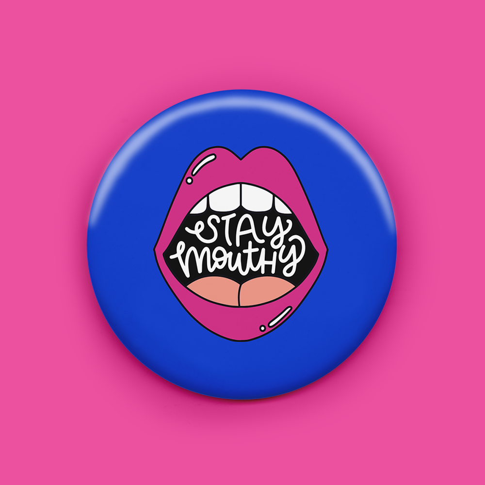 Stay Mouthy Magnet