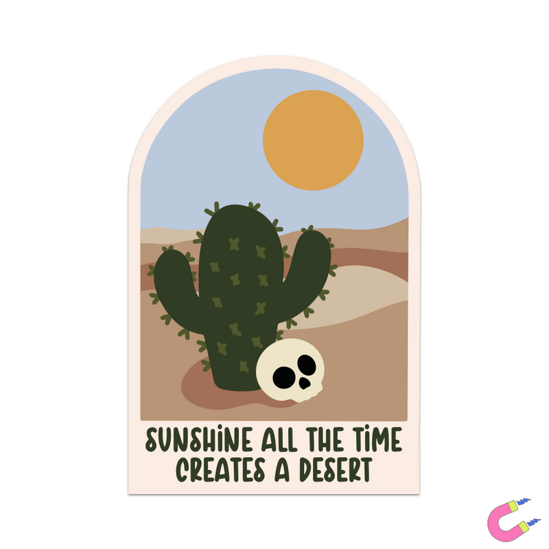 Sunshine all the Time Creates A Desert Magnet