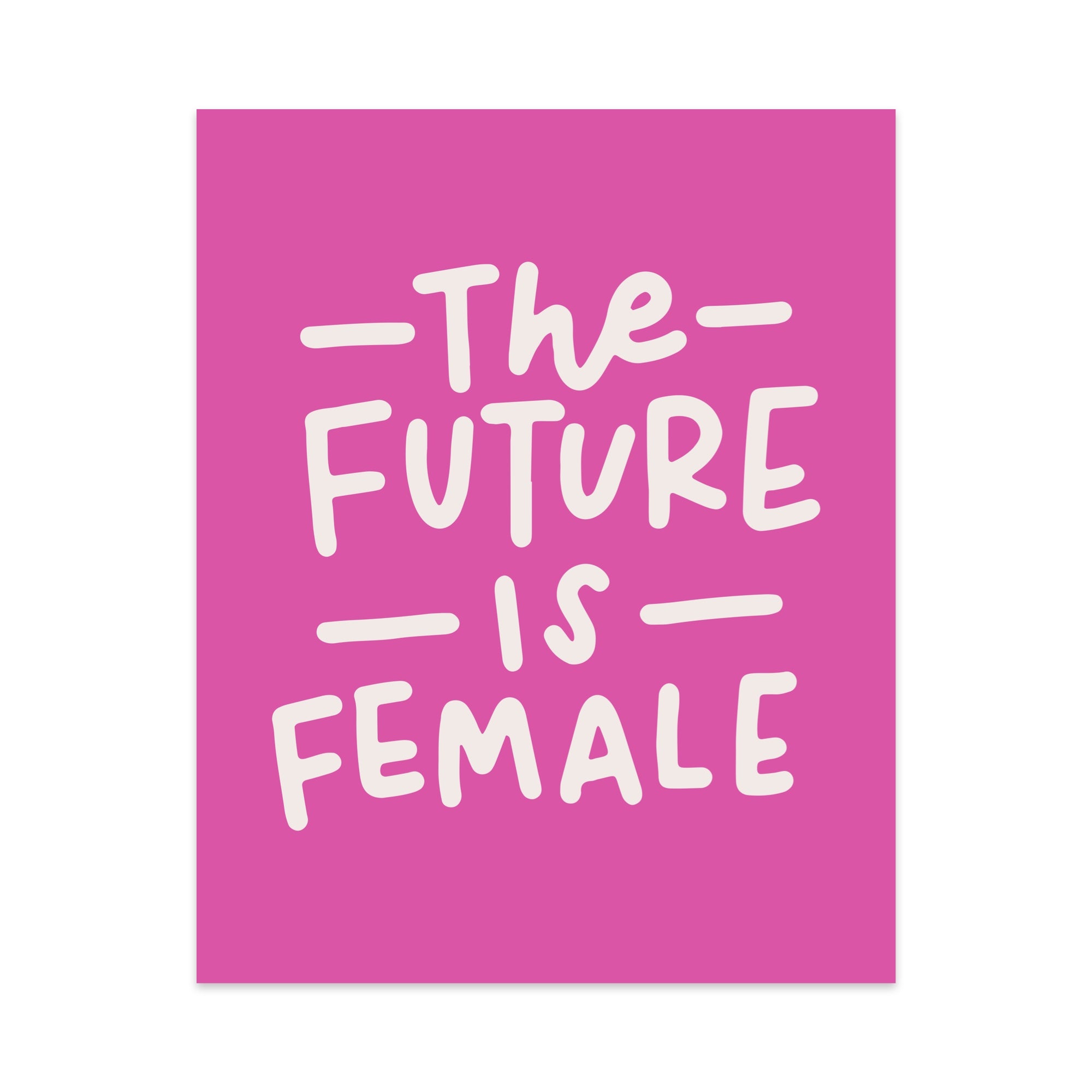 The Future Is Female Unframed Art Print