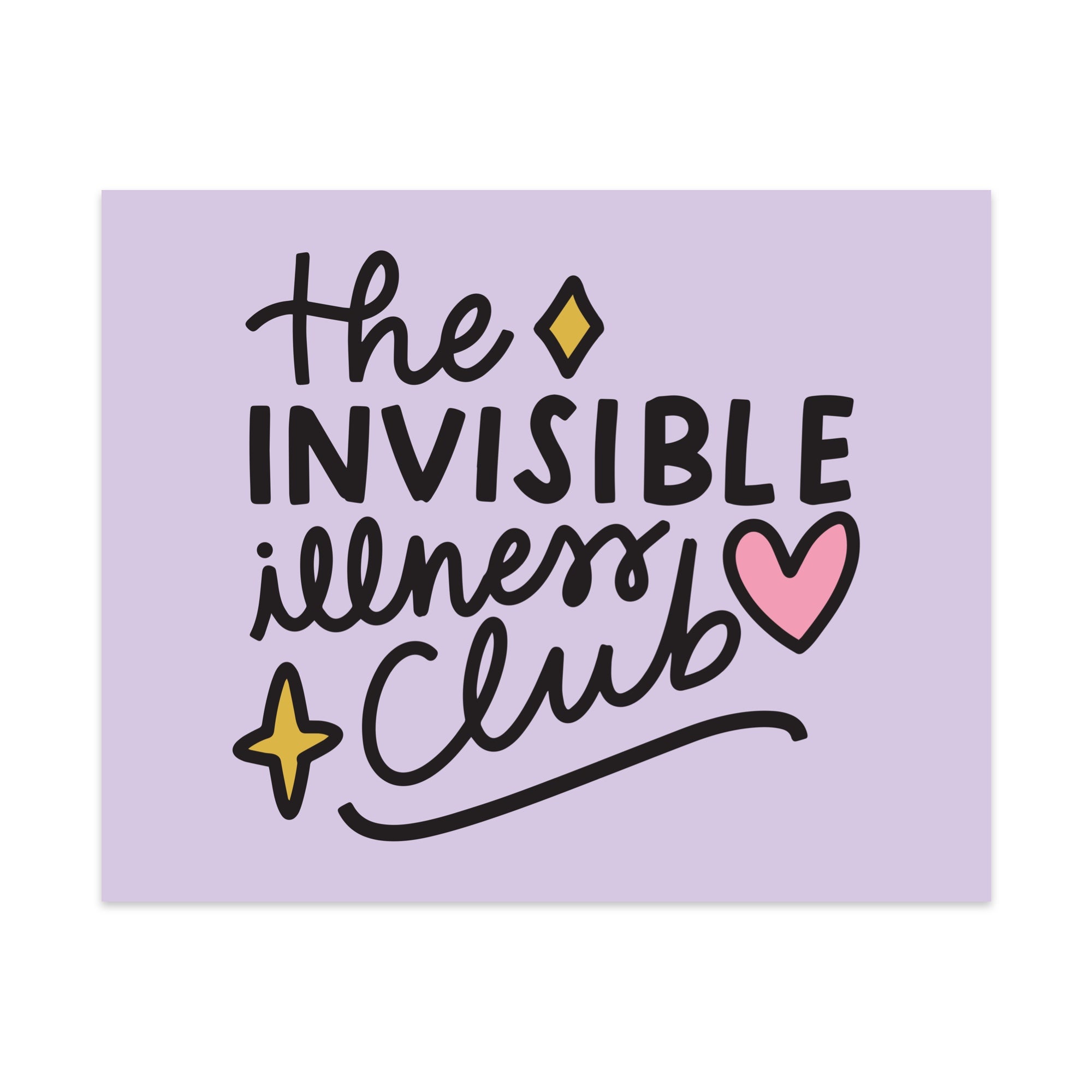 Invisible Illness Club Unframed Art Print