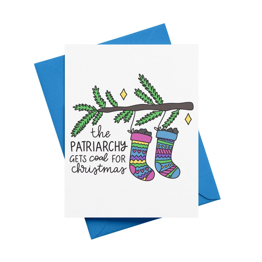 The Patriarchy Gets Coal For Christmas Greeting Card
