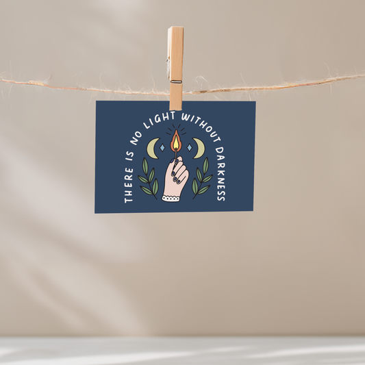 There is No Light Without Darkness Unframed Mini Art Print