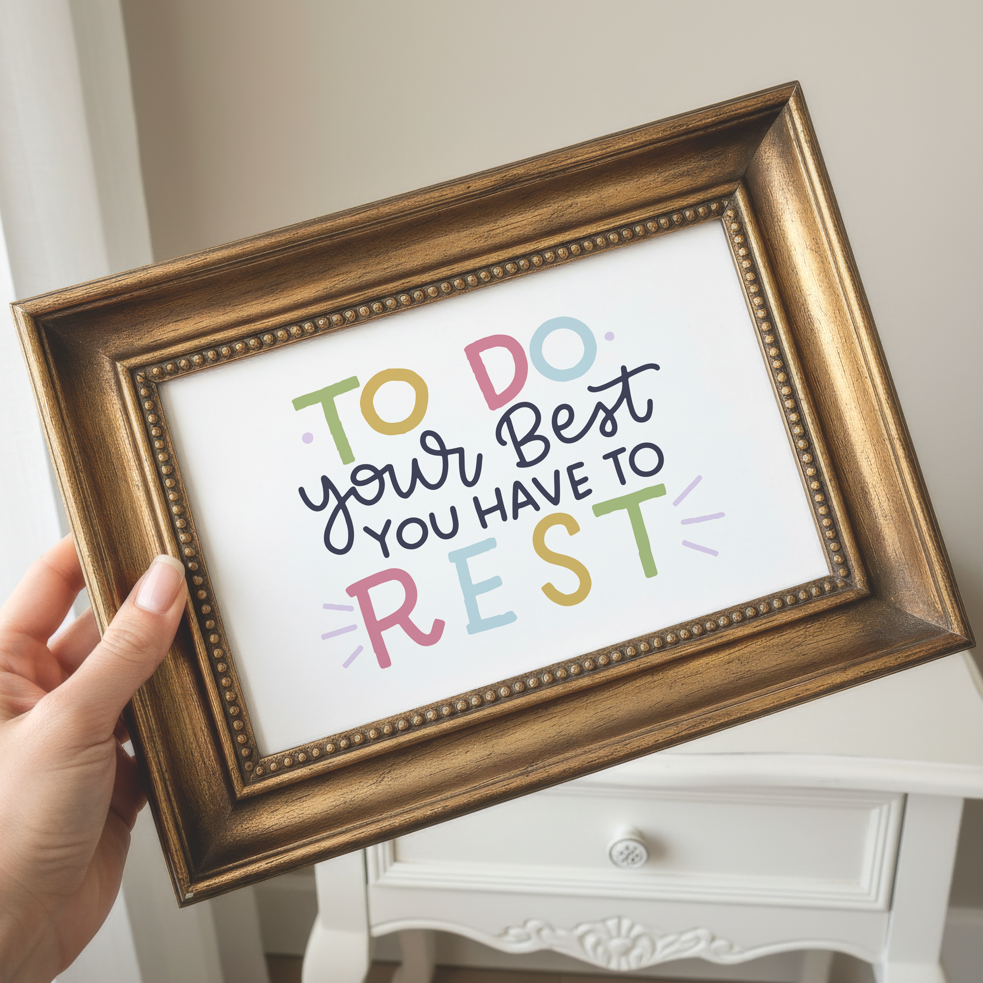 To Do Your Best You Have to Rest Unframed Art Print