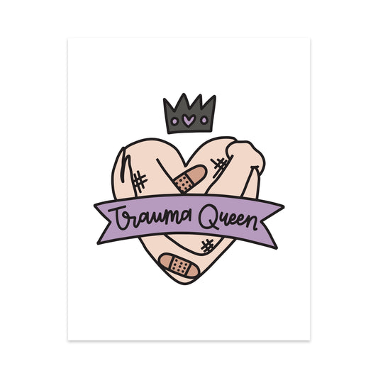 Trauma Queen Unframed Art Print