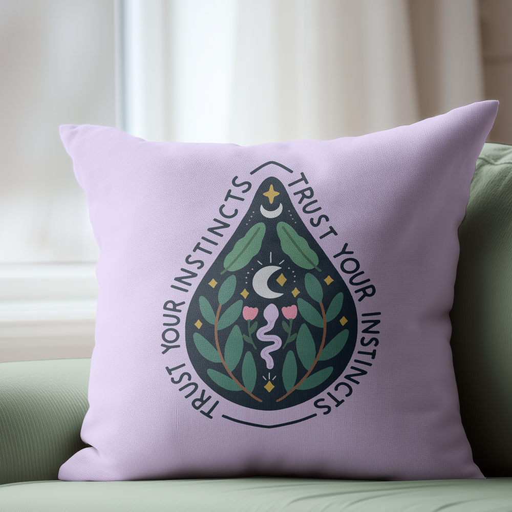 Trust Your Instincts Pillow Cover