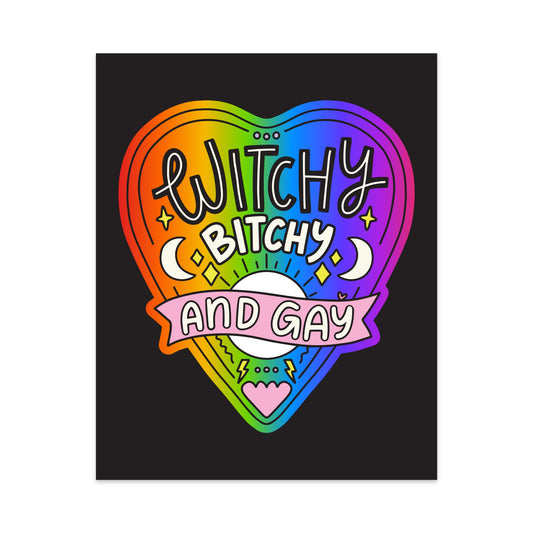 Witchy Bitchy and Gay Unframed Art Print