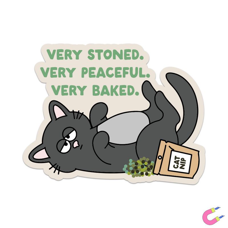 Very Stoned Very Peaceful Very Baked Magnet