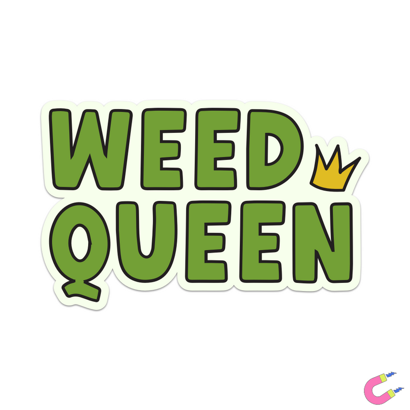 Weed Queen Magnet