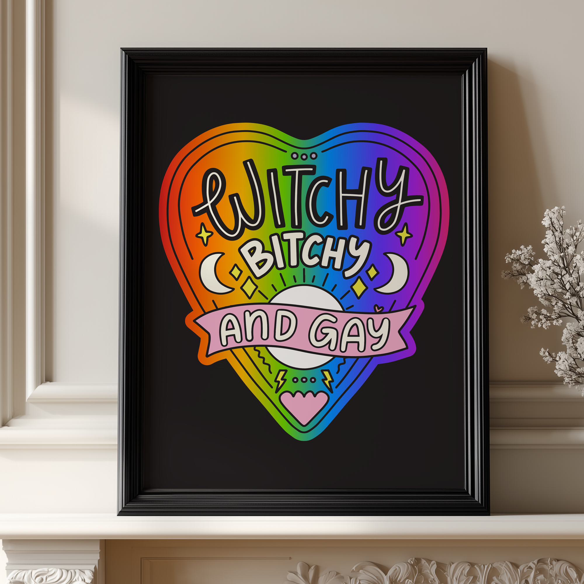 Witchy Bitchy and Gay Unframed Art Print