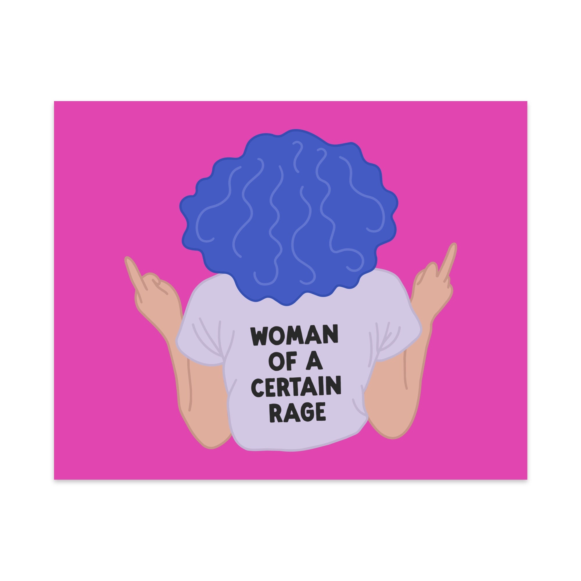 Woman of a Certain Rage Unframed Art Print
