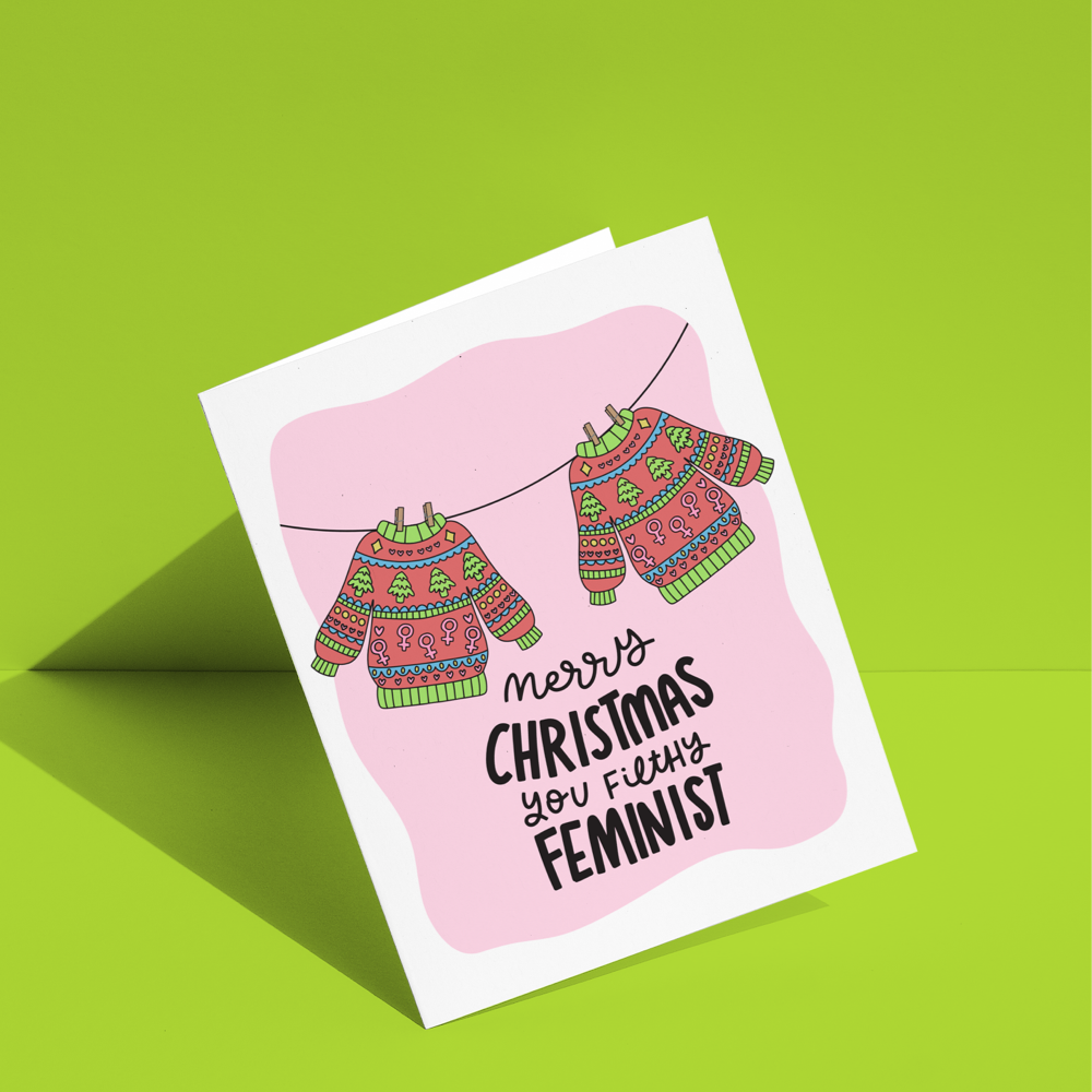 Merry Christmas You Filthy Feminist Greeting Card