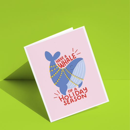 Have a Whale of a Holiday Season Greeting Card