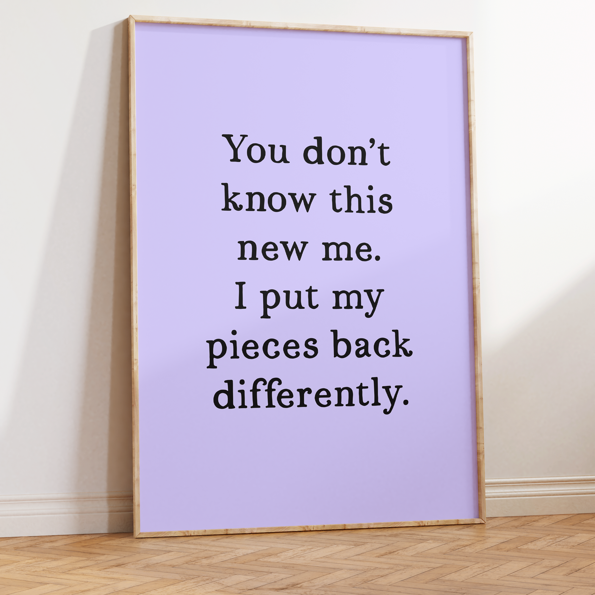 You Don't Know This New Me Unframed Art Print