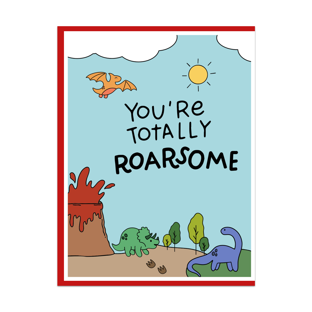 You're Totally Roarsome Greeting Card