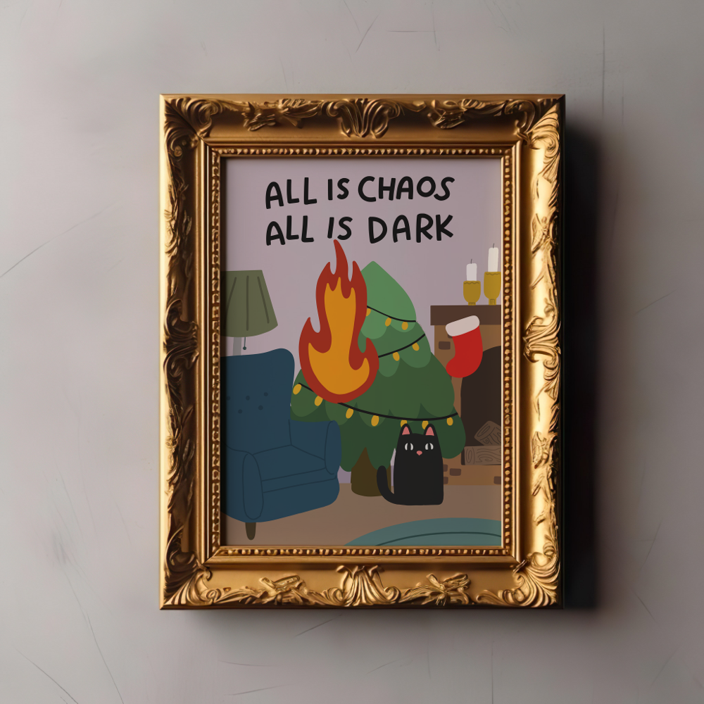 All is Chaos All is Dark Unframed Art Print