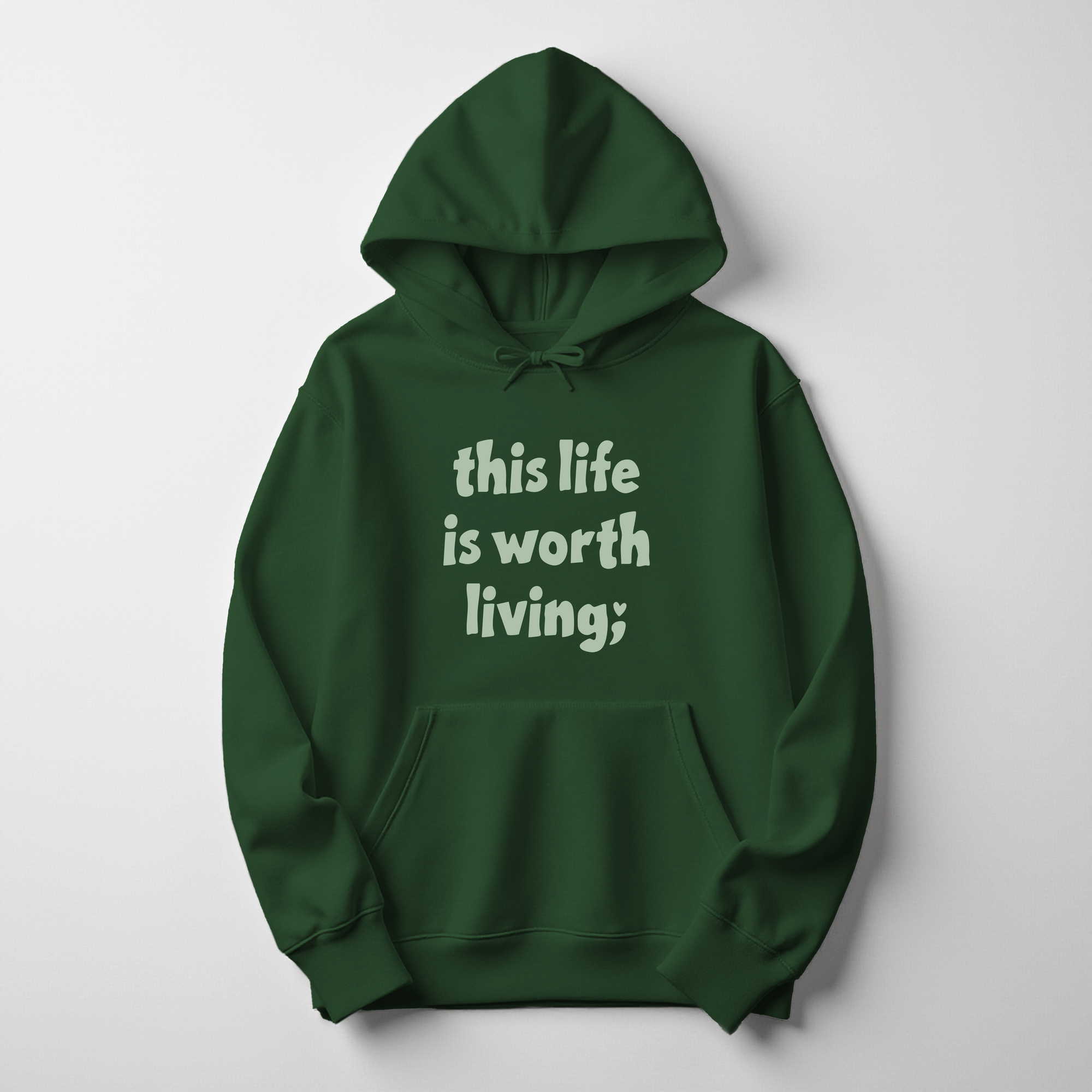 This Life Is Worth Living Hoodie