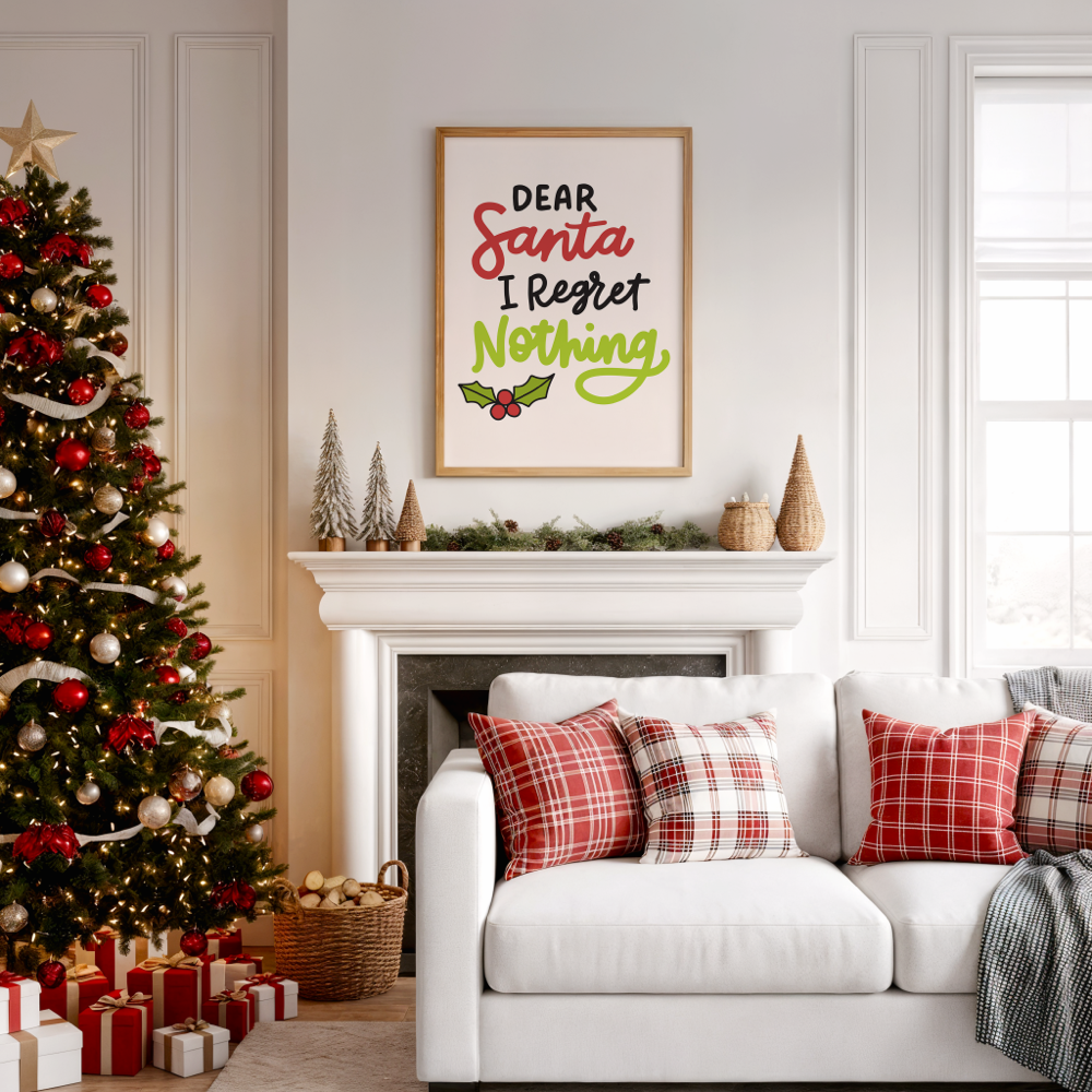 Dear Santa I Regret Nothing Unframed Art Print