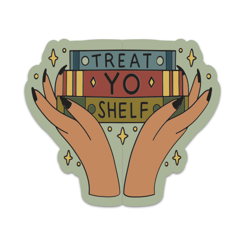 Treat Yo Shelf Vinyl Sticker