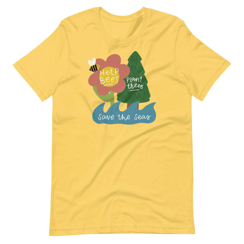 Help Bees Plant Trees Save Seas Unisex Tee