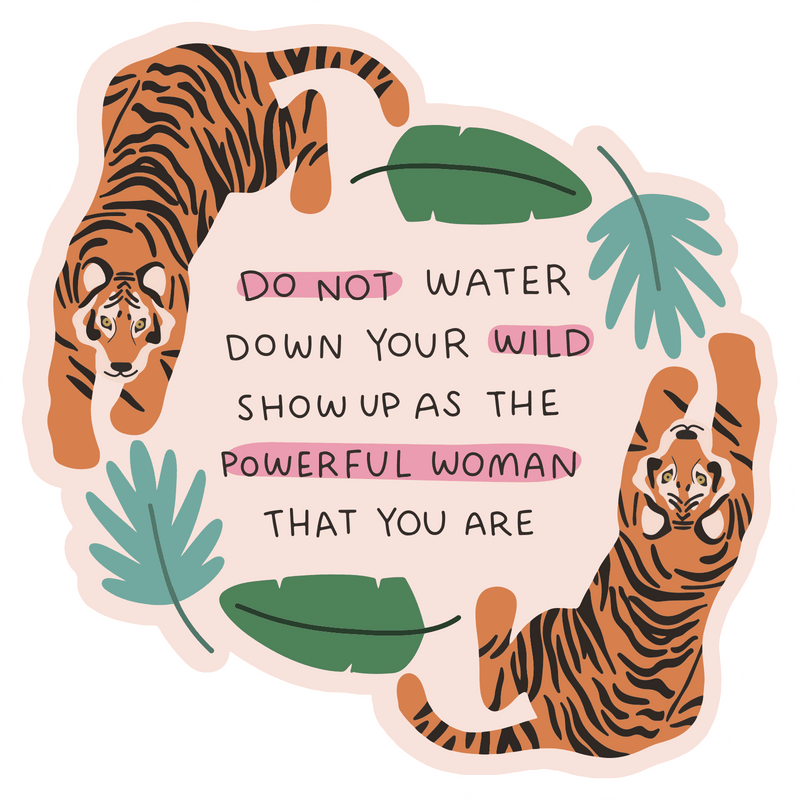 Do Not Water Down Your Wild