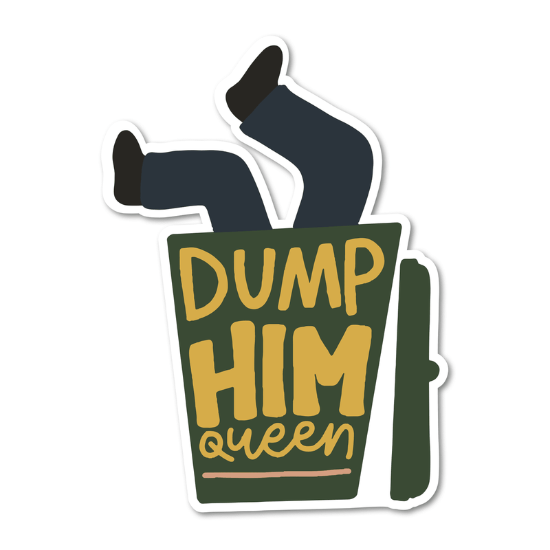 Dump Him Queen