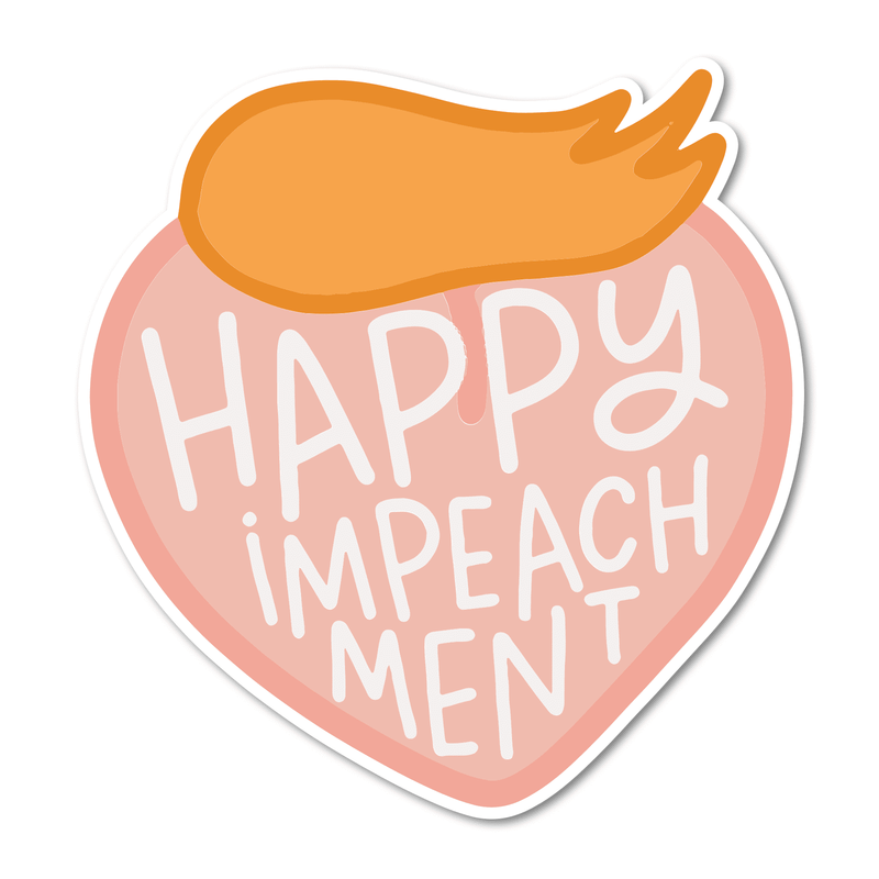 Happy Impeachment