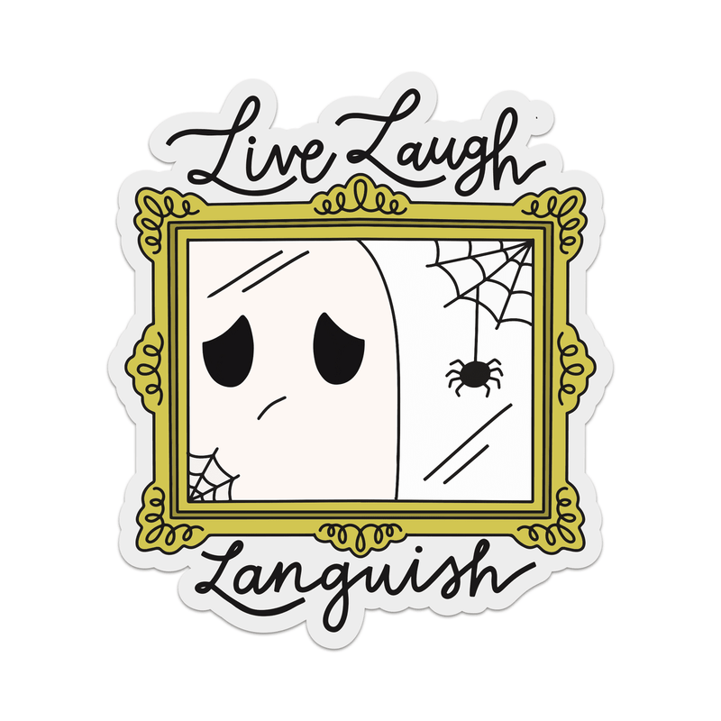 Live Laugh Languish