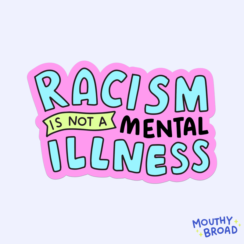 Racism is Not a Mental Illness