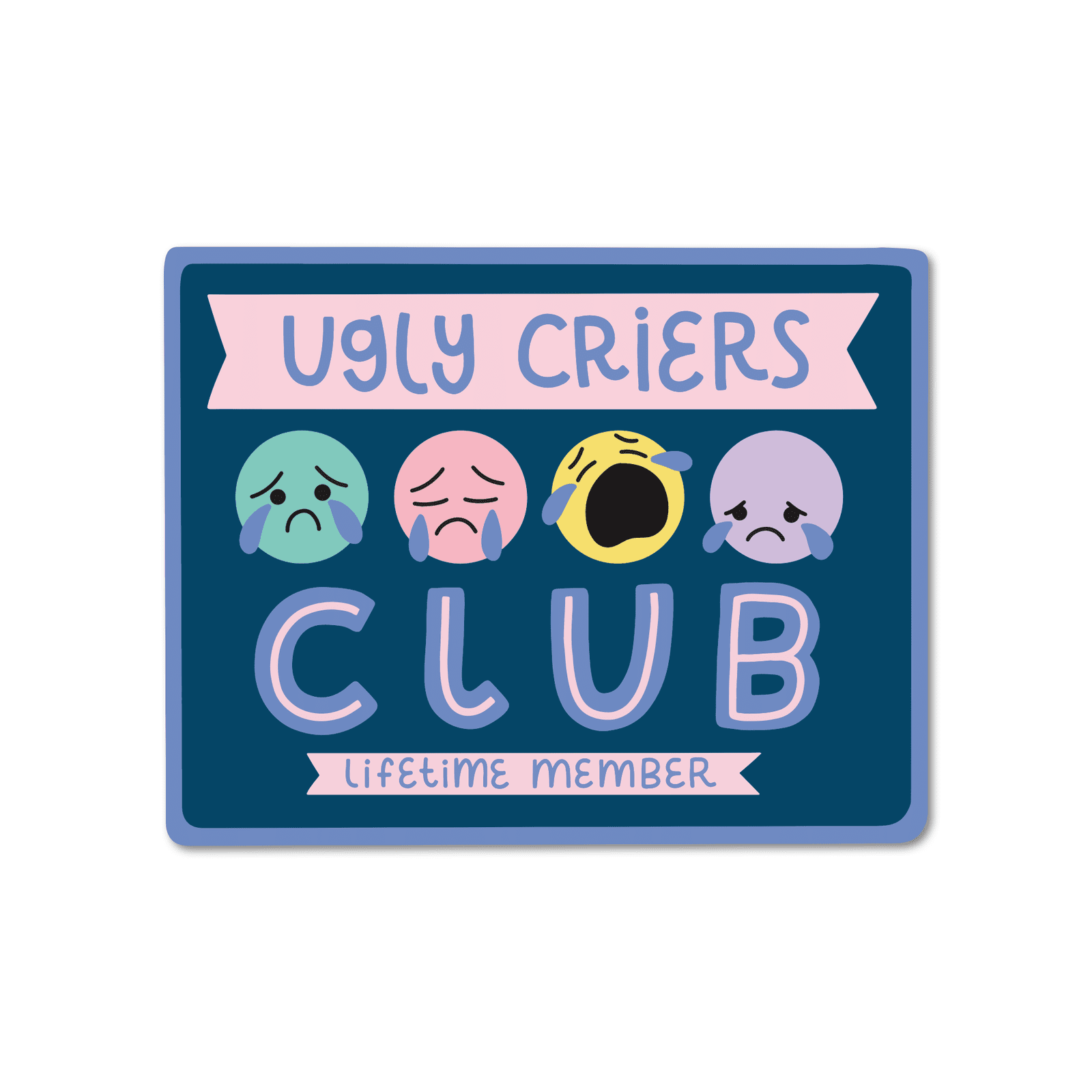 Ugly Criers Club