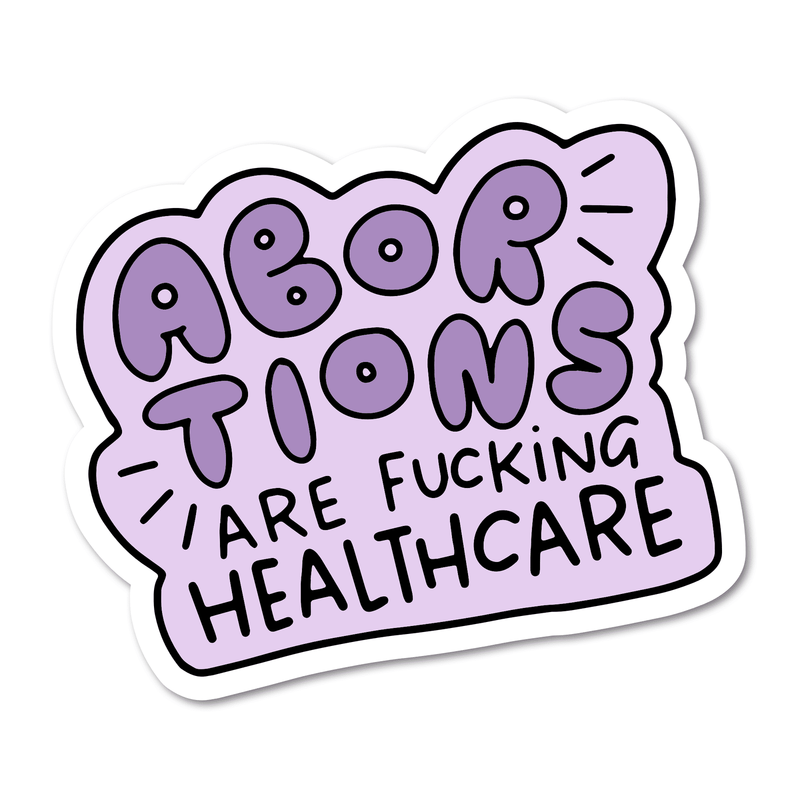 Abortions are Healthcare