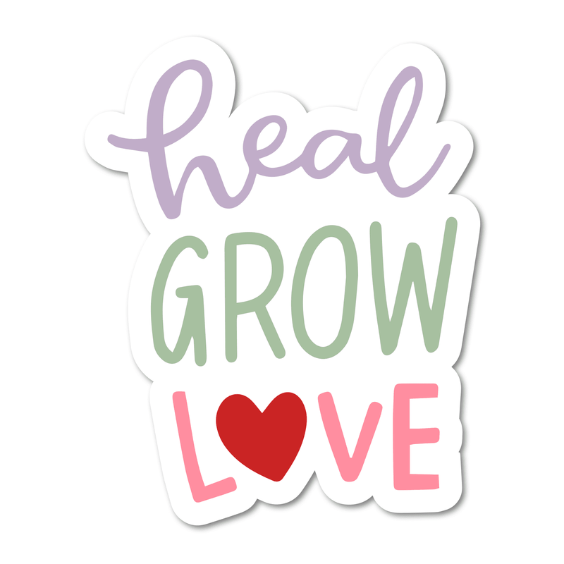 Heal Grow Love