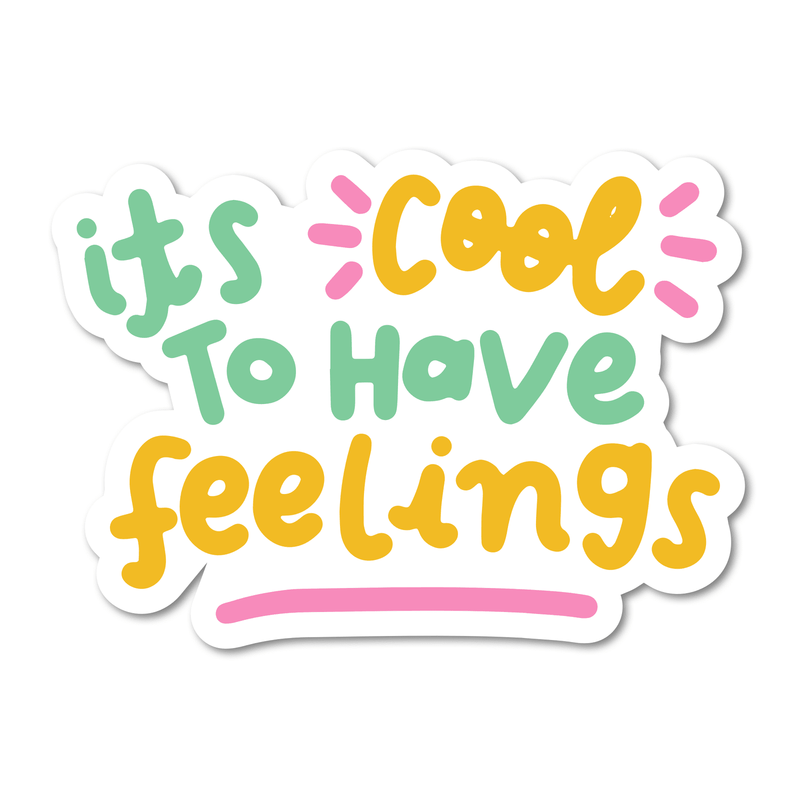 It's Cool to have Feelings